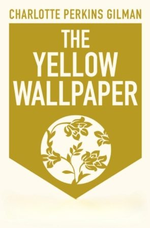 The Yellow Wallpaper